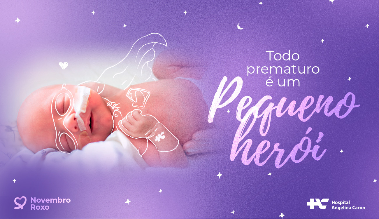 Imagem de divulga&ccedil;&atilde;o da campanha de Novembro Roxo do HAC, com beb&ecirc; prematuro